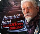 Mäng Haunted Hotel: The Axiom Butcher