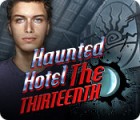 Mäng Haunted Hotel: The Thirteenth