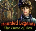 Mäng Haunted Legends: The Curse of Vox
