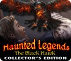 Mäng Haunted Legends: The Black Hawk Collector's Edition