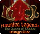 Mäng Haunted Legends: The Queen of Spades Strategy Guide