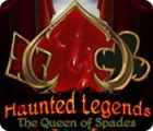 Mäng Haunted Legends: The Queen of Spades