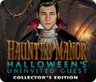 Mäng Haunted Manor: Halloween's Uninvited Guest Collector's Edition