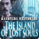 Mäng Haunting Mysteries: The Island of Lost Souls