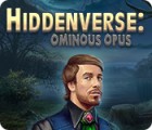 Mäng Hiddenverse: Ominous Opus