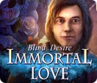 Mäng Immortal Love: Blind Desire