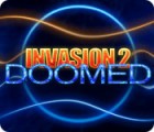 Mäng Invasion 2: Doomed