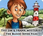 Mäng The Jim and Frank Mysteries: The Blood River Files