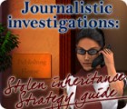 Mäng Journalistic Investigations: Stolen Inheritance Strategy Guide