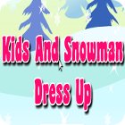 Mäng Kids And Snowman Dress Up
