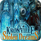 Mäng Kronville: Stolen Dreams