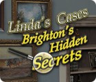 Mäng Linda's Cases: Brighton's Hidden Secrets Mäng Linda's Cases: Brighton's Hidden Secrets