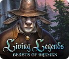 Mäng Living Legends: Beasts of Bremen