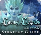 Mäng Living Legends: Ice Rose Strategy Guide