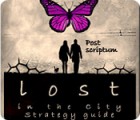 Mäng Lost in the City: Post Scriptum Strategy Guide