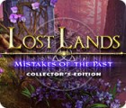 Mäng Lost Lands: Mistakes of the Past Collector's Edition