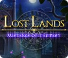 Mäng Lost Lands: Mistakes of the Past
