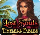 Mäng Lost Souls: Timeless Fables