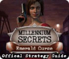 Mäng Millennium Secrets: Emerald Curse Strategy Guide Mäng Millennium Secrets: Emerald Curse Strategy Guide