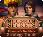 Mäng Millennium Secrets: Roxanne's Necklace Strategy Guide