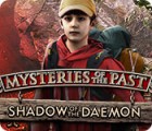 Mäng Mysteries of the Past: Shadow of the Daemon