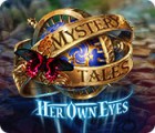 Mäng Mystery Tales: Her Own Eyes