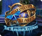 Mäng Mystery Tales: The Hangman Returns