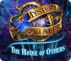 Mäng Mystery Tales: The House of Others