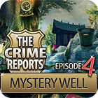 Mäng The Crime Reports. Mystery Well