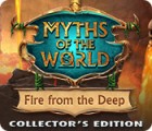 Mäng Myths of the World: Fire from the Deep Collector's Edition