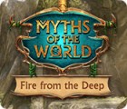 Mäng Myths of the World: Fire from the Deep