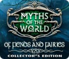 Mäng Myths of the World: Of Fiends and Fairies Collector's Edition