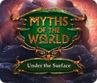 Mäng Myths of the World: Under the Surface