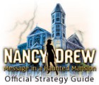 Mäng Nancy Drew: Message in a Haunted Mansion Strategy Guide