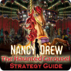 Mäng Nancy Drew: The Haunted Carousel Strategy Guide
