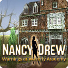 Mäng Nancy Drew: Warnings at Waverly Academy