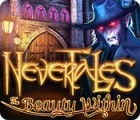 Mäng Nevertales: The Beauty Within