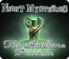 Mäng Night Mysteries: The Amphora Prisoner