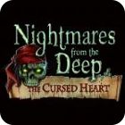 Mäng Nightmares from the Deep: The Cursed Heart Collector's Edition