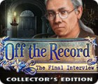 Mäng Off the Record: The Final Interview Collector's Edition