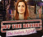 Mäng Off the Record: The Italian Affair