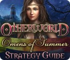 Mäng Otherworld: Omens of Summer Strategy Guide