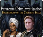 Mäng Paranormal Crime Investigations: Brotherhood of the Crescent Snake