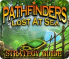 Mäng Pathfinders: Lost at Sea Strategy Guide