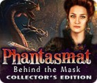 Mäng Phantasmat: Behind the Mask Collector's Edition