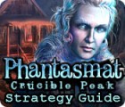 Mäng Phantasmat: Crucible Peak Strategy Guide