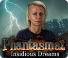 Mäng Phantasmat: Insidious Dreams