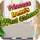 Mäng Princess Irene's Wind Chimes Mäng Princess Irene's Wind Chimes