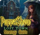 Mäng PuppetShow: Lost Town Strategy Guide
