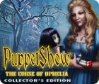 Mäng PuppetShow: The Curse of Ophelia Collector's Edition